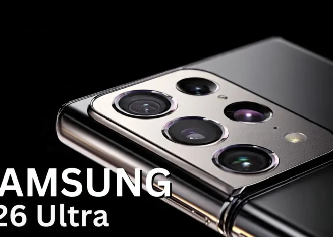Samsung Galaxy S26 Ultra Launch Date, Price in India, Camera, Specs