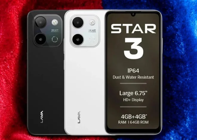 ₹7,499 में Lava Yuva Star 3 लॉन्च, मिलेगा Android 15 Go, 6.75-inch डिस्प्ले, 5000mAh बैटरी और IP64 रेटिंग