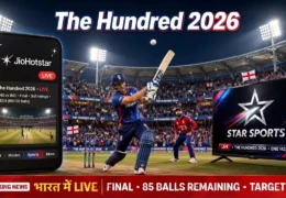 The Hundred 2026 Broadcast Rights: JioStar ने खरीदे एक्सक्लूसिव राइट्स, Star Sports और JioHotstar पर LIVE होंगे सभी मैच